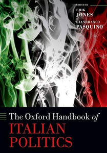 The Oxford Handbook of Italian Politics (Oxford Handbooks).