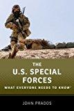 The Us Special Forces: What Everyone Needs To Know®.