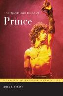 The Words And Music Of Prince (the Praeger Singer-songwriter Collection).