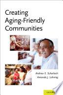 Creating Aging-friendly Communities.