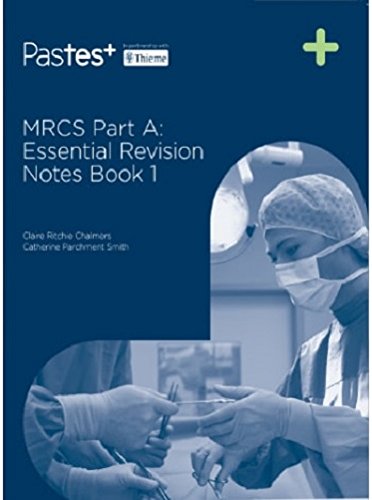 Mrcs Part A: Essential Revision Notes (book 1).
