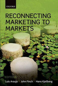 Reconnecting Marketing To Markets.