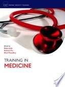 Training In Medicine (oxford Specialty Training: Training In).