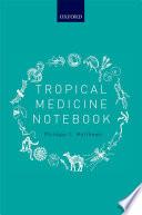 Tropical Medicine Notebook.