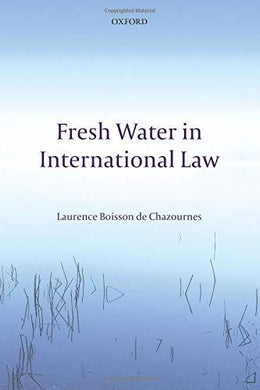 Fresh Water In International Law.