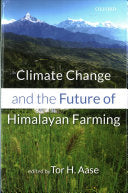 Climate Change And The Future Of Himalayan Farming.