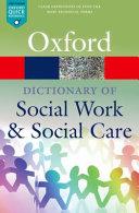 A Dictionary Of Social Work And Social Care (oxford Quick Reference).