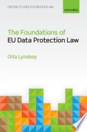 The foundations of EU data protection law.