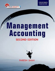 Management Accounting 2e [paperback] Paresh Shah.