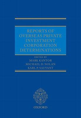Reports Of Overseas Private Investment Corporation Determinations.