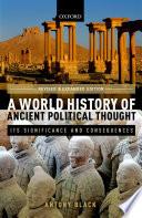 A World History Of Ancient Political Thought.