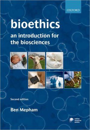 Bioethics: An Introduction For The Biosciences.