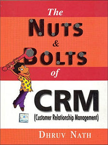 The Nuts And Bolts Of Crm.