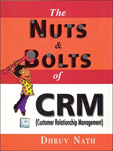 The Nuts And Bolts Of Crm.