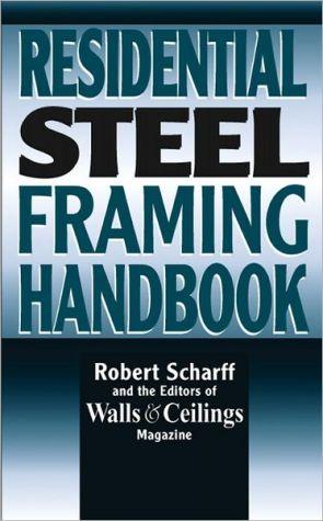 Residential Steel Framing Handbook.