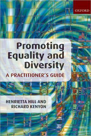 Promoting Equality And Diversity: A Practitioner's Guide.