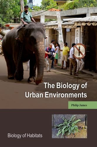 The Biology Of Urban Environments (biology Of Habitats Series).