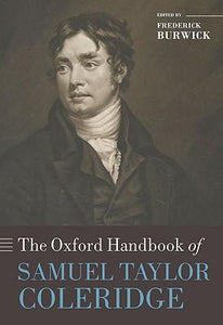 The Oxford Handbook Of Samuel Taylor Coleridge (oxford Handbooks).