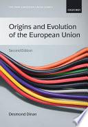 Origins And Evolution Of The European Union (new European Union Series).