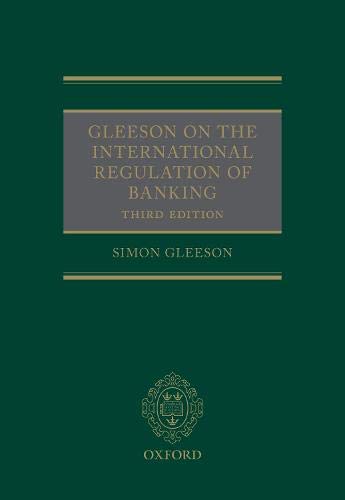 Gleeson On The International Regulation Of Banking.