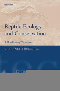 Reptile Ecology And Conservation: A Handbook Of Techniques (techniques In Ecology & Conservation).