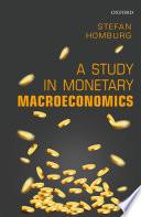 A Study In Monetary Macroeconomics.