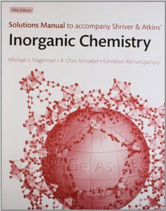 Solutions Manual To Accompany Shriver And Atkins' Inorganic Chemistry.
