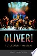 Oliver!: a Dickensian musical.