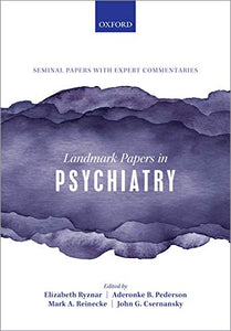 Landmark Papers In Psychiatry.
