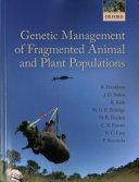 Genetic Management Of Fragmented Animal And Plant Populations.