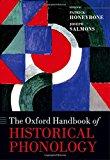 The Oxford Handbook Of Historical Phonology.