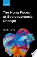 The Many Faces Of Socioeconomic Change.