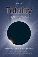 Totality: Eclipses of the Sun.