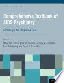 Comprehensive Textbook Of Aids Psychiatry: A Paradigm For Integrated Care.