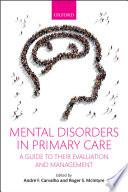 Mental Disorders In Primary Care: A Guide To Their Evaluation And Management, 1st Ed..