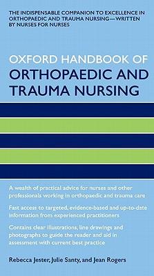 Oxford Handbook Of Orthopaedic And Trauma Nursing (oxford Handbooks In Nursing).