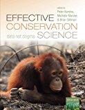 Effective Conservation Science: Data Not Dogma.