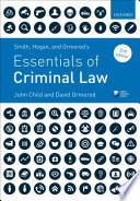 Smith, Hogan, & Ormerod's Essentials Of Criminal Law.