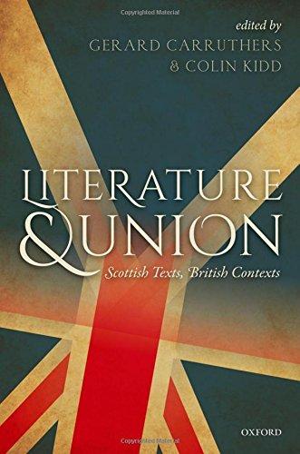 Literature And Union: Scottish Texts, British Contexts.