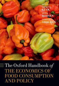 The Oxford Handbook Of The Economics Of Food Consumption And Policy (oxford Handbooks).