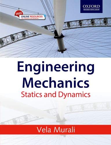 Engineering Mechanics: Statics And Dynamics.