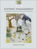 Systemic Management: Sustainable Human Interactions with Ecosystems and the Biosphere.