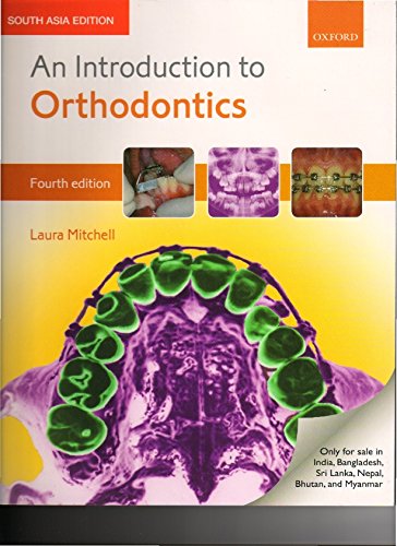 An Introduction To Orthodontics 4th Ed 2017.