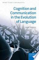 Cognition And Communication In The Evolution Of Language.