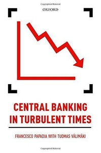 Central Banking In Turbulent Times.