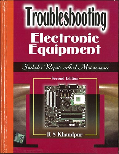 [(troubleshooting Electronic Equipment)] [author: R. S. Khandpur] Published On (october, 2006).