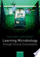 Learning Microbiology Through Clinical Consultation.