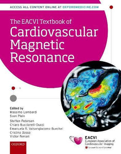 The Eacvi Textbook Of Cardiovascular Magnetic Resonance (the European Society Of Cardiology Series).