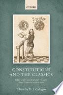 Constitutions And The Classics: Patterns Of Constitutional Thought From Fortescue To Bentham.