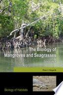 The Biology Of Mangroves And Seagrasses (biology Of Habitats Series).